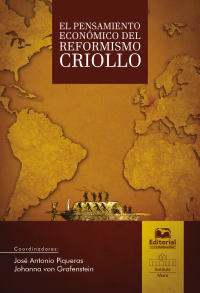 Jos Antonio, Piqueras;Johanna, Von Grafenstein; — El pensamiento econmico del reformismo criollo