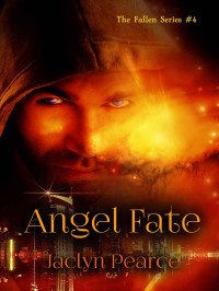 Jaclyn Pearce [Pearce, Jaclyn] — Angel Fate