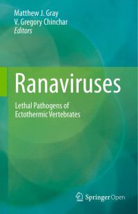 Matthew J. Gray & V. Gregory Chinchar — Ranaviruses