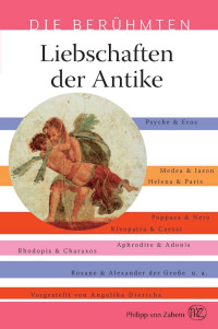 Angelika Dierichs — Liebschaften der Antike