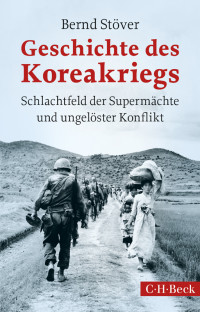 Bernd Stver; — Geschichte des Koreakriegs