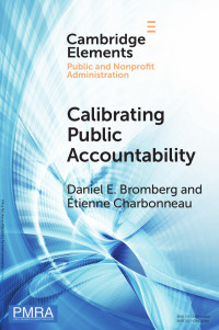 Daniel E. Bromberg & Łtienne Charbonneau — Calibrating Public Accountability