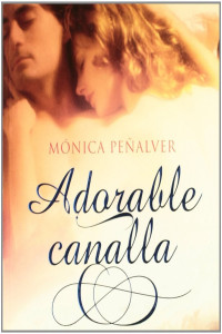 Mónica Peñalver — Adorable canalla