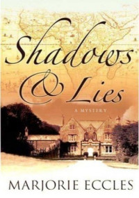 Marjorie Eccles — Shadows & Lies
