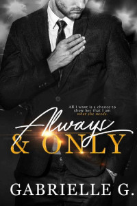 Gabrielle G. — Always & Only (Angels and Sunshine Book 1)