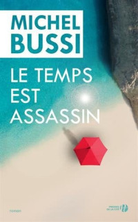 Michel Bussi — Le temps est assassin