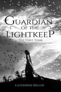 Catherine Miller — Guardian of the Lightkeep