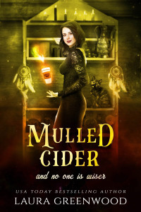 Laura Greenwood — Mulled Cider and No One Is Wiser