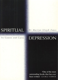 D. Martyn Lloyd-Jones; — Spiritual Depression