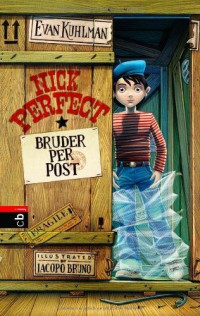 Kuhlmann, Evan — Nick Perfect – Bruder per Post