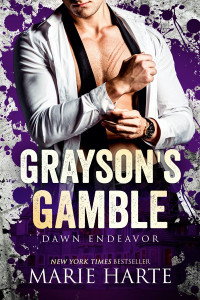 Marie Harte — Grayson’s Gamble: Dawn Endeavor