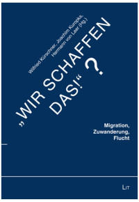 Wilfried Kürschner, Joachim Kuropka, Hermann von Laer (Hg.) — "Wir Schaffen Das!"?