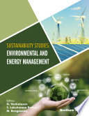 G. Venkatesan, S. Lakshmana Prabu, M. Rengasamy — Sustainability Studies: Environmental and Energy Management