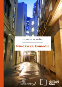 Zygmunt Krasiński — Nie-Boska komedia