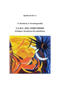 N. Bucharin, E. Preobragenskij — L'ABC del comunismo