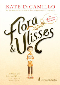 Kate DiCamillo — Flora & Ulisses