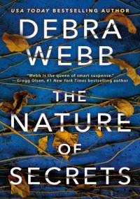 Debra Webb — The Nature of Secrets