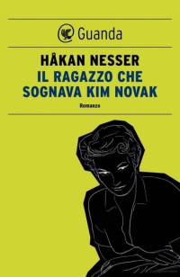 Håkan Nesser — Il ragazzo che sognava Kim Novak