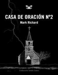 Mark Richard — CASA DE ORACIÓN N.º 2