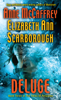 Anne McCaffrey & Elizabeth Ann Scarborough — Deluge