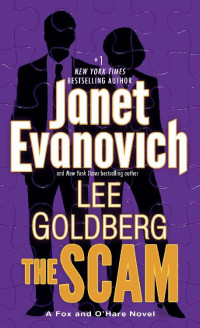 Janet Evanovich, Lee Goldberg — The Scam: A Fox and O'Hare Novel