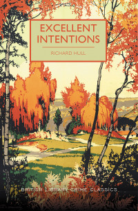 Richard Hull — Excellent Intentions