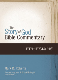 Mark D. Roberts; — Ephesians