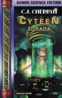 C.J. Cherryh — Cyteen. Zdrada