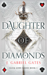 J. Gabriel Gates — Daughter of Diamonds