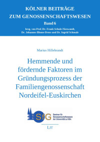 Marius — Hemmende und frdernde Faktoren im Grndungsprozess der Familiengenossenschaft Nordeifel-Euskirchen