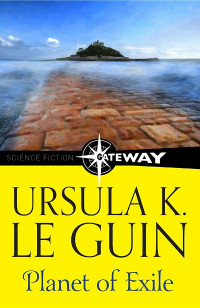 Ursula K. Le Guin — Planet of Exile