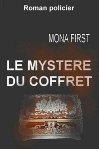 Mona First — Le mystère du coffret