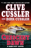 Clive Cussler & Dirk Cussler — Crescent Dawn