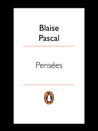 Blaise Pascal — Pensees (Penguin Classics)