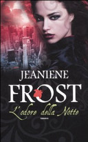 Jeaniene Frost — L'odore della notte