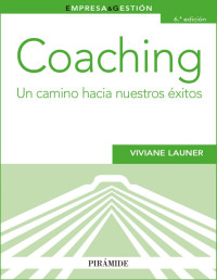 Viviane Launer [Launer, Viviane] — Coaching (Spanish Edition)