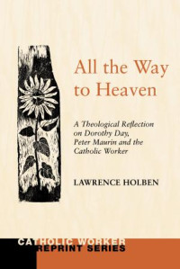 Lawrence Holben; — All the Way to Heaven