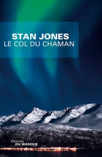 Jones, Stan [Jones, Stan] — Nathan Active - 02 - Le Col du Chaman