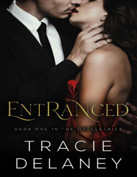 Tracie Delaney — Entranced (The ROGUES Billionaire Series Book 1)