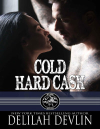 Delilah Devlin — Cold, Hard Cash (We Are Dead Horse, MT Book 1)
