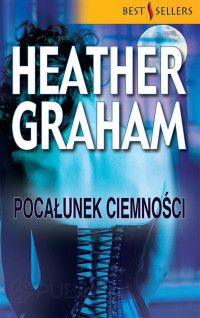 Graham, Heather — Pocałunek ciemności