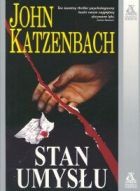 John Katzenbach — Stan umysłu