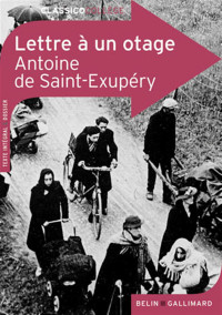 Saint-Exupéry, Antoine de — Lettre à un otage