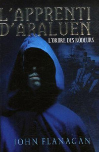 Flanagan, John — L'Ordre des rodeurs