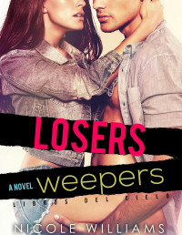 Nicole Williams — Losers Weepers