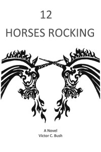 Victor C.Bush — 12 Horses Rocking