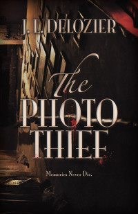 J. L. Delozier — The Photo Thief