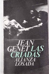 Jean Genet — Las Criadas / The Maids (Spanish Edition)