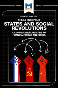 Theda Skocpol's — States and Social Revolutions