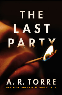 A. R. Torre — The Last Party